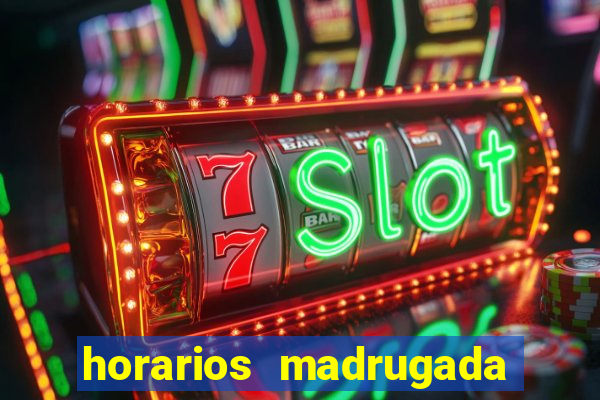 horarios madrugada fortune tiger